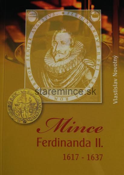 Vlastislav Novotný - Mince Ferdinanda II 1617-1637