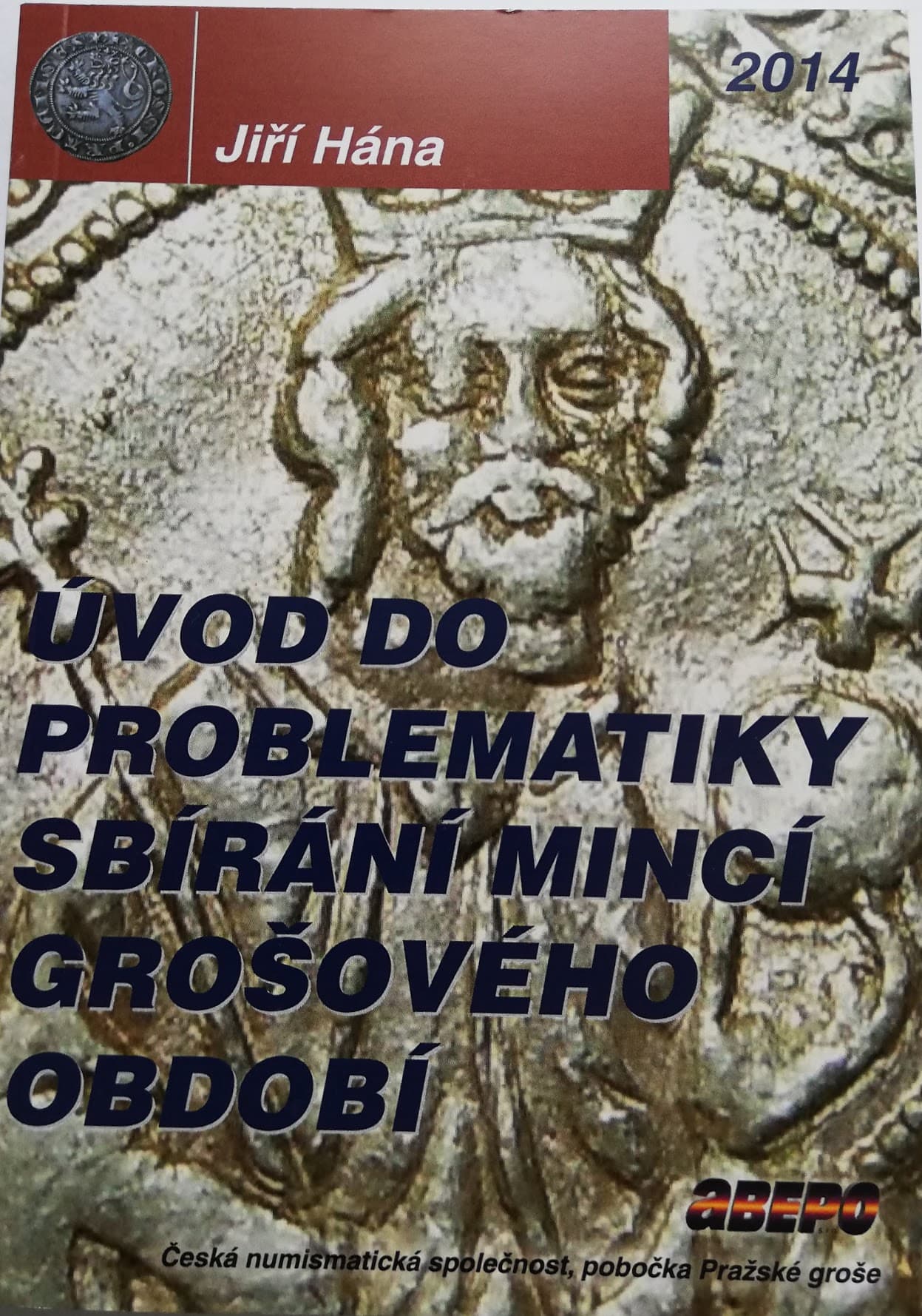 Úvod do problematiky sbíraní mincí grošového období 